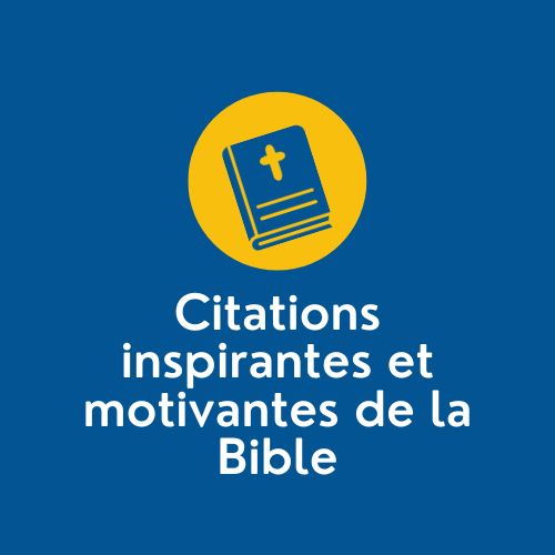 Citations inspirantes et motivantes de la Bible