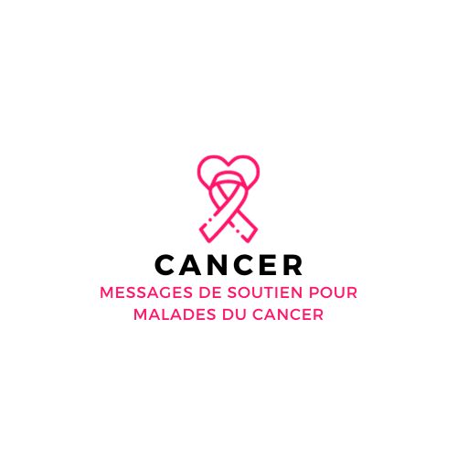 Messages de soutien pour malades du cancer
